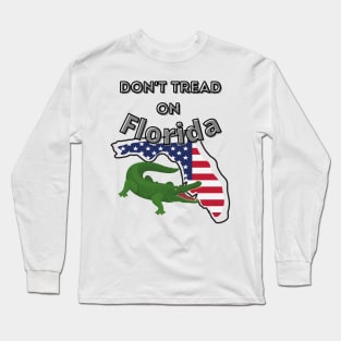 Don't Tread on Florida Long Sleeve T-Shirt